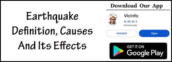 Earthquake Definition, Causes And Its Effects