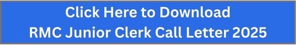 click here to download rmc junior clerk call letter 2025