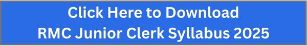 click here to download rmc junior clerk syllabus 2025